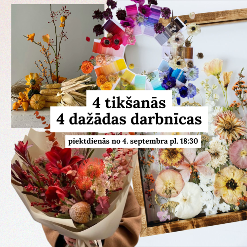 ADVANCĒTAIS floristikas KURSS: 4 darbnīcas (SEPTEMBRIS)